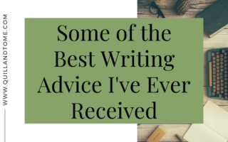 Some of the Best Writing Advice I've Ever Received