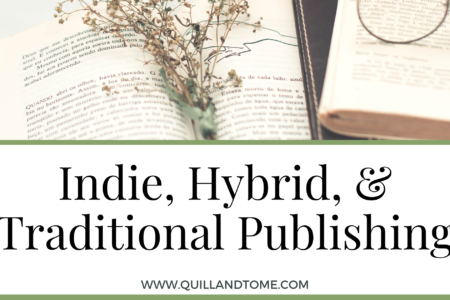 Indie, Hybrid, and Traditional Publishing