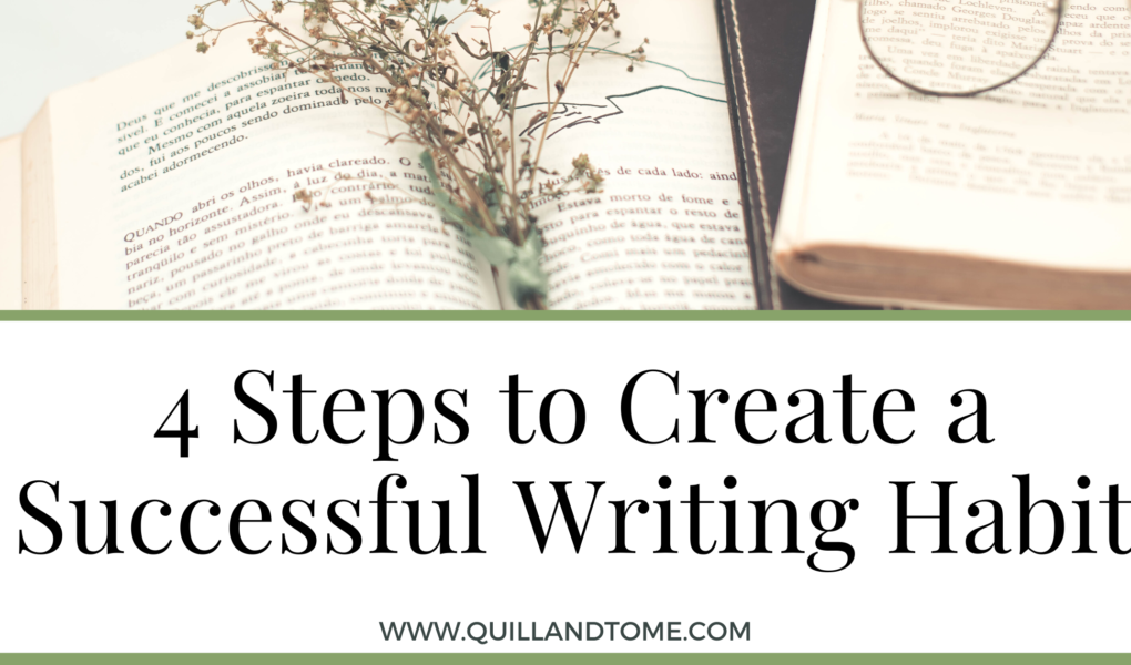 4 Steps to Create a Successful Writing Habit