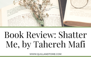 Book Review: Shatter Me, by Tahereh Mafi