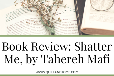 Book Review: Shatter Me, by Tahereh Mafi