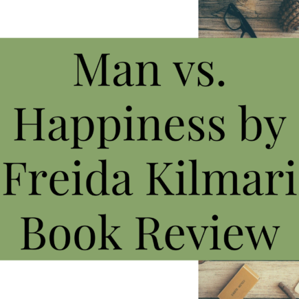 Man vs. Happiness by Freida Kilmari Book Review