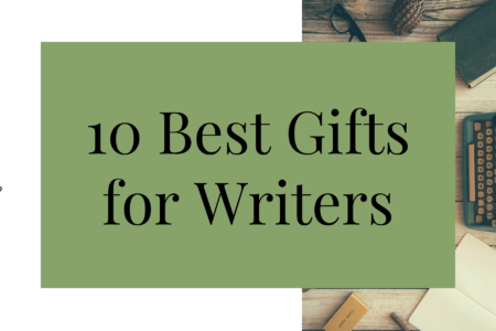 10 Best Gifts for Writers