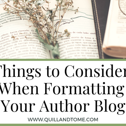 Things to Consider When Formatting Your Author Blog