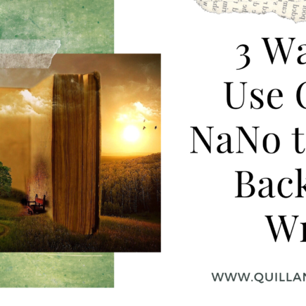 3 Ways to Use Camp NaNo to Get Back Into Writing
